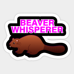 The Beaver Whisperer Sticker